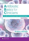 Antibiotics Basics for Clinicians - Dr. Alan R Hauser - 9781975227579
