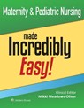 Maternity & Pediatric Nursing Made Incredibly Easy! - MIKKI MEADOWS-OLIVER - 9781975247720