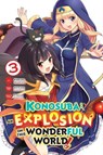 Konosuba: An Explosion on This Wonderful World!, Vol. 3 (manga) - Kasumi Morino ; Kevin Steinbach ; Natsume Akatsuki ; Rochelle Gancio - 9781975306007