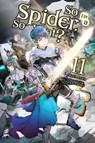 So I'm a Spider, So What?, Vol. 11 (light novel) - Jenny McKeon ; Okina Baba ; Tsukasa Kiryu - 9781975310387