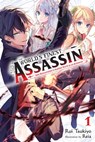 The World's Finest Assassin Gets Reincarnated in Another World as an Aristocrat, Vol. 1 (light novel) - Reia - 9781975312428