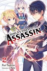 The World's Finest Assassin Gets Reincarnated in Another World as an Aristocrat, Vol. 2 (light novel) - Reia Reia ; Rui Tsukiyo - 9781975312435