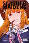 Slasher Maidens, Vol. 2 - Julie Goniwich ; Rochelle Gancio ; Tetsuya Tashiro - 9781975318130