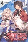 The Genius Prince's Guide to Raising a Nation Out of Debt (Hey, How About Treason?), Vol. 6 (light novel) - Toru Toba ; Falmaro - 9781975319847