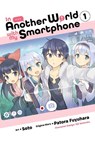 In Another World with My Smartphone, Vol. 1 (manga) - Alexander Keller-Nelson ; Chiho Christie ; Eiji Usatsuka ; Patora Fuyuhara - 9781975321031