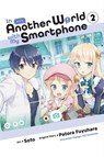 In Another World with My Smartphone, Vol. 2 (manga) - Alexander Keller-Nelson ; Chiho Christie ; Eiji Usatsuka ; Patora Fuyuhara - 9781975321055