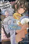 Is It Wrong to Try to Pick Up Girls in a Dungeon? On the Side: Sword Oratoria, Vol. 17 (manga) - Andrew Gaippe ; Barri Shrager ; Fujino Omori ; Kiyotaka Haimura - 9781975333812