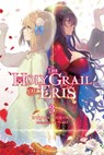 The Holy Grail of Eris, Vol. 3 (light novel) - Kujira Tokiwa ; Yu-nagi - 9781975339623