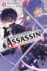 The World's Finest Assassin Gets Reincarnated in Another World as an Aristocrat, Vol. 6 (light novel) - Reia Reia ; Rui Tsukiyo - 9781975343323