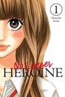No Longer Heroine, Vol. 1 - Alexandra McCullough-Garcia ; Momoko Koda ; Rachel Pierce - 9781975346485