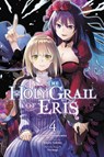 The Holy Grail of Eris, Vol. 4 (manga) - Alice Prowse ; Hinase Momoyama ; Kujira Tokiwa ; Yu-Nagi Yu-Nagi - 9781975351717