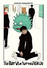 The Gay Who Turned Kaiju - Carolina Hdz ; Kazuki Minamoto ; Leighann Harvey - 9781975352141