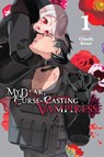 My Dear, Curse-Casting Vampiress, Vol. 1 - Anthony Quintessenza ; Chisaki Kanai ; Giuseppe di Martino - 9781975364908