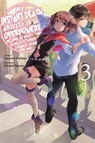 My Instant Death Ability Is So Overpowered, No One in This Other World Stands a Chance Against Me!, Vol. 3 (light novel) - Chisato Naruse ; Nathan Macklem ; Tess Nanavati ; Tsuyoshi Fujitaka - 9781975368326