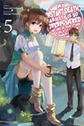 My Instant Death Ability Is So Overpowered, No One in This Other World Stands a Chance Against Me!, Vol. 5 (light novel) - Chisato Naruse ; Nathan Macklem ; Tess Nanavati ; Tsuyoshi Fujitaka - 9781975368340