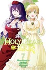 The Holy Grail of Eris, Vol. 7 (manga) - Alice Prowse ; Hinase Momoyama ; Kujira Tokiwa ; Yu-Nagi Yu-Nagi - 9781975371975