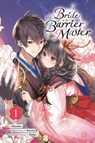Bride of the Barrier Master, Vol. 1 (manga) - Bodax ; Carolina Hdz ; Kureha Kureha ; Odayaka Odayaka - 9781975379124