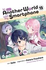 In Another World with My Smartphone, Vol. 13 (manga) - Alexander Keller-Nelson ; Amethyst Xuan ; Eiji Usatsuka ; Patora Fuyuhara - 9781975388676