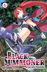 Black Summoner, Vol. 6 (Light Novel): Volume 6 - Doufu Mayoi - 9781975392321