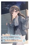 The Girl I Saved on the Train Turned Out to Be My Childhood Friend, Vol. 8 (manga) - Fly Kennoji ; Haco Matsuura ; Kennoji Kennoji ; Yoh Midorikawa - 9781975393748