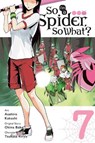 So I'm a Spider, So What?, Vol. 7 (manga) - Asahiro Kakashi ; Bianca Pistillo ; Okina Baba - 9781975399566