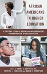 African Americans in Higher Education - CONYER,  James L. ; Edwards, Crystal L. ; Thompson, Kevin B. - 9781975502058