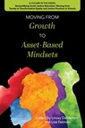 Moving from Growth to Asset-Based Mindsets - Linsay Demartino - 9781975506926