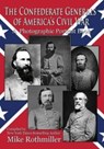The Confederate General's of America's Civil War - Mike Rothmiller - 9781975782597