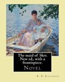 The maid of Sker. New ed., with a frontispiece. By: R. D. Blackmore: Blackmore considered The Maid of Sker to be his best novel.The Maid of Sker is se - R. D. Blackmore - 9781975866655