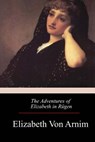 The Adventures of Elizabeth in Rügen - Elizabeth Von Arnim - 9781975911072