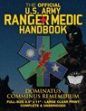 The Official US Army Ranger Medic Handbook - Full Size Edition: Master Close Combat Medicine! Giant 8.5" x 11" Size - Large, Clear Print - Complete & - Carlile Media - 9781975976972