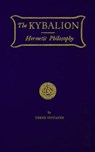 The Kybalion: Hermetic Philosophy - Three Initiates - 9781976061516