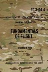 Fundamentals Of Flight: March 2012 - Headquarters Department of The Army - 9781976231360