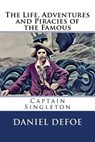 The Life, Adventures and Piracies of the Famous Captain Singleton - Daniel Defoe - 9781976348815