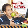 Health Safety - Sarah L. Schuette - 9781977110282