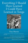 Everything I Should Have Learned I Could Have Learned in Tonga - Tina Martin - 9781977239167