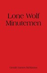 Lone Wolf Minutemen - Gerald James McManus - 9781977244178