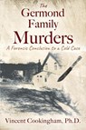 The Germond Family Murders - Vincent Cookingham - 9781977247612