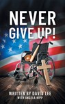 Never Give Up - David Lee - 9781977280473