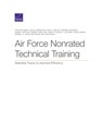 Air Force Nonrated Technical Training - Kathleen Reedy ; Darrell D Jones ; Lisa M Harrington ; Bart E Bennett - 9781977404985