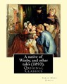 A native of Winby, and other tales (1893). By: Sarah Orne Jewett: (Original Classics) - Sarah Orne Jewett - 9781977502834