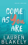 Come As You Are - Lauren Blakely - 9781977567116