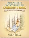 Brazilian Portuguese Children's Book: The Tale of Peter Rabbit - Wai Cheung - 9781977793874