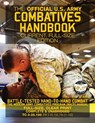 The Official US Army Combatives Handbook - Current, Full-Size Edition: Battle-Tested Hand-to-Hand Combat - the Modern Army Combatives Program (MACP) M - Carlile Media - 9781977796745