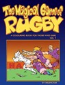 The Magical Game of Rugby: A colouring book for those who dare vol. 1 - Robert Starowicz - 9781978034549
