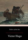 Toilers of the Sea - William Moy Thomas - 9781978040038