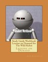 Study Guide Workbook Lessons on Demand for The Wild Robot: Lessons on Demand - John Pennington - 9781978253025