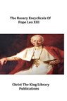 The Rosary Encyclicals of Pope Leo XIII - Pope Leo XIII - 9781978258075