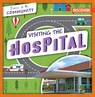 Visiting the Hospital - Seth Lynch - 9781978521360