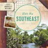 Visit the Southeast - Kathryn Walton - 9781978537606
